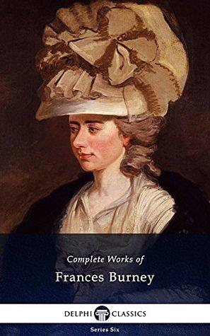 Complete Works of Frances Burney by Frances Burney