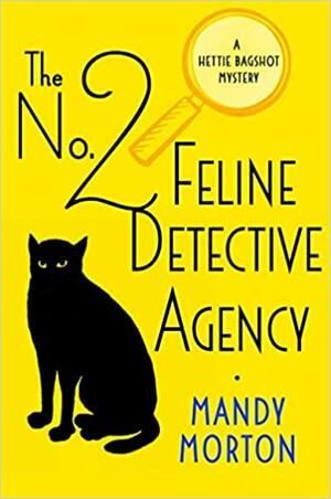 The No 2 Feline Detective Agency by Mandy Morton