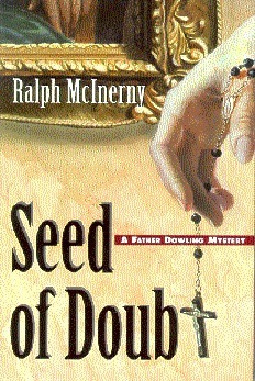 Seed of Doubt by Ralph McInerny