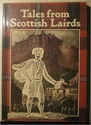 Tales from Scottish Lairds by B. Conduit, Elizabeth Fraser