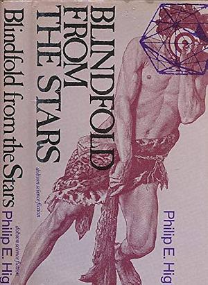 Blindfold from the Stars by Philip E. High