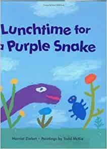 Lunchtime for a Purple Snake by Harriet Ziefert, Todd McKie