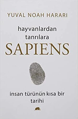 Hayvanlardan Tanrılara: Sapiens - İnsan Türünün Kısa Bir Tarihi by Yuval Noah Harari