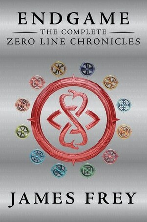 Endgame: The Complete Zero Line Chronicles by James Frey