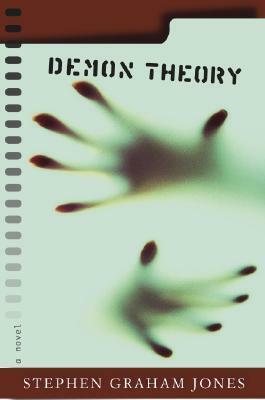 Demon Theory by Stephen Graham Jones