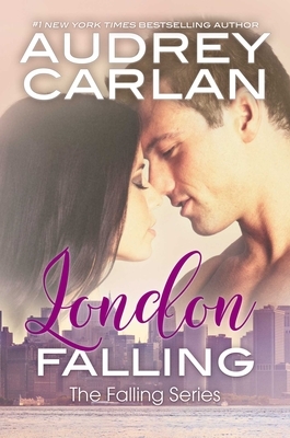 London Falling by Audrey Carlan