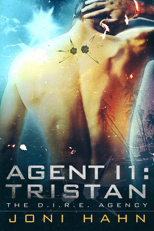 Agent I1: Tristan by Joni Hahn