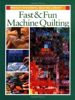 Fast and Fun Machine Quilting by Karen Costello Soltys