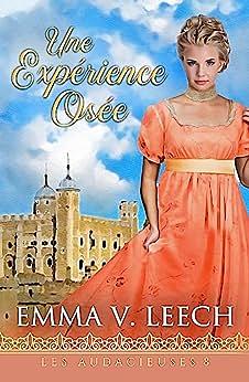 Une Expérience Osée by Emma V. Leech