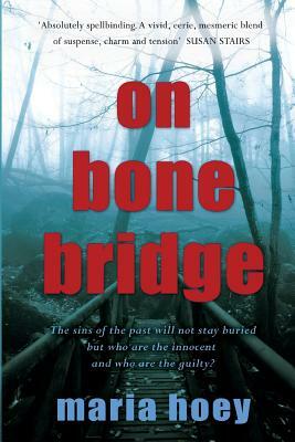 On Bone Bridge by Maria Hoey