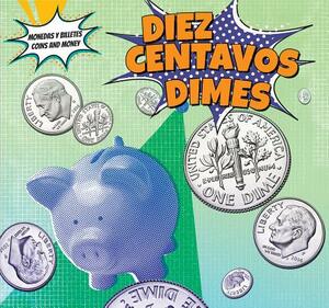 Diez Centavos - Dimes by Robert M. Hamilton