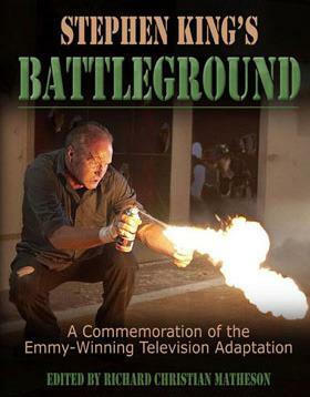 Stephen King's Battleground: The Limited Edition Commemoration of the Television Adaptation by Stephen King, Stephen King, Richard Christian Matheson