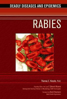 Rabies by David Heymann, Thomas E. Kienzle, I. Edward Alcamo