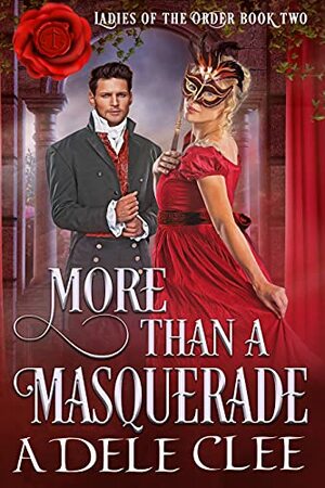 More than a Masquerade by Adele Clee