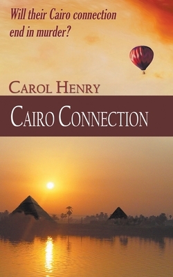 Cairo Connection by Carol Henry