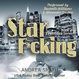 Star F*cking by Andrea Smith