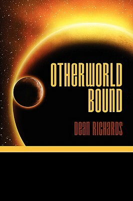 Otherworld Bound by Dean Richards
