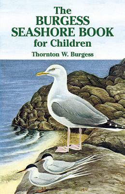 The Burgess Seashore Book for Children by Thornton W. Burgess