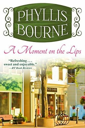 A Moment on the Lips by Phyllis Bourne, Phyllis Bourne Williams