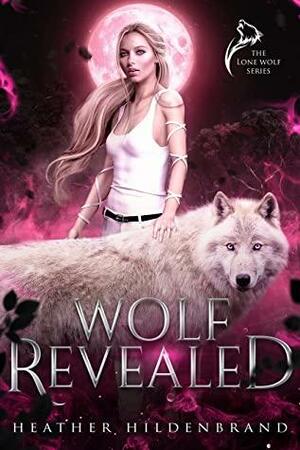 Wolf Revealed by Heather Hildenbrand