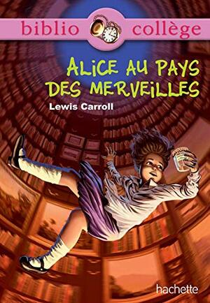 Alice au pays des merveilles by Isabelle de Lisle, Daniel Bismuth, Lewis Carroll