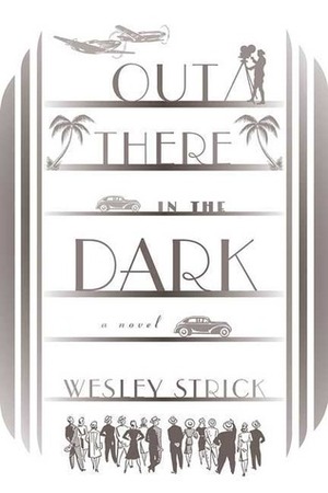 Out There in the Dark by Wesley Strick
