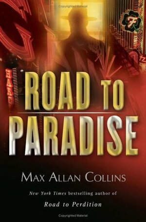 Road to Paradise by Max Allan Collins