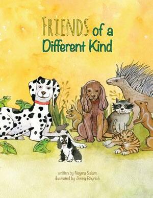 Friends of a Different Kind by Nayera Salam