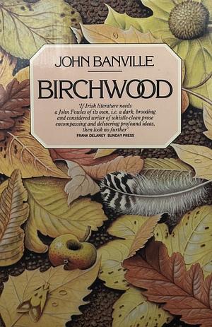 Birchwood by John Banville