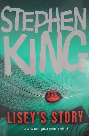 Lisey's Story by Stephen King