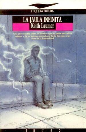 La jaula infinita by Keith Laumer