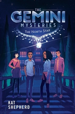 The Gemini Mysteries: The North Star by Kat Shepherd