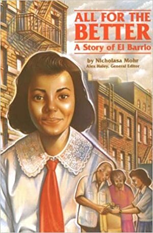 All for the Better: A Story of El Barrio by Nicholasa Mohr