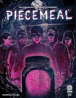 Piecemeal by Marshall Dillon, Cullen Bunn