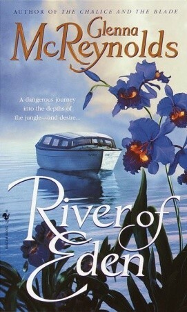 River of Eden by Glenna McReynolds, Tara Janzen