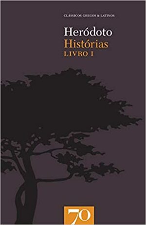 Histórias - Livro I by Maria Helena de Rocha Pereira, Herodotus