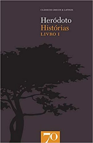 Histórias - Livro I by Herodotus, Maria Helena de Rocha Pereira