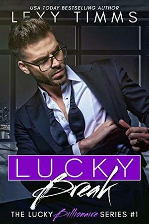 Lucky Break by Lexy Timms