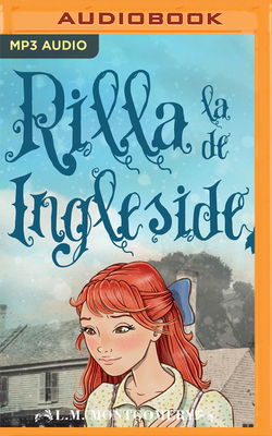 Ana, Rilla de Ingleside by L.M. Montgomery