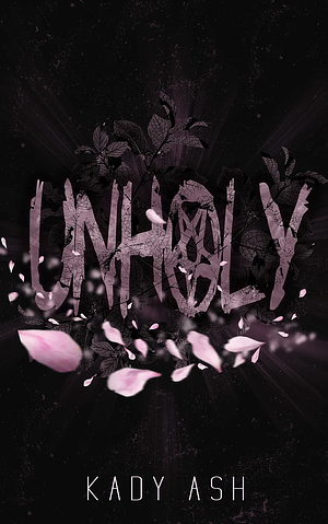Unholy by Kady Ash