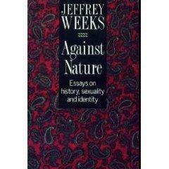 Against Nature: Essays on History, Sexuality and Identity by Jeffrey Weeks
