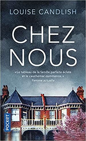 Chez nous by Louise Candlish