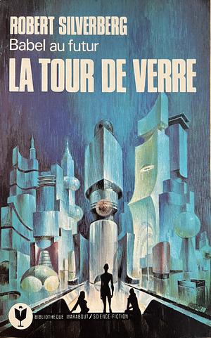 La Tour de Verre by Robert Silverberg