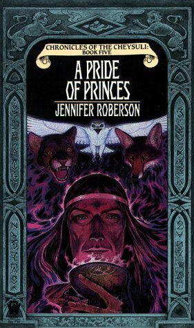 A Pride of Princes by Jennifer Roberson