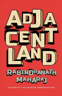 Adjacentland by Rabindranath Maharaj