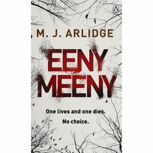 Eeny Meeny by M.J. Arlidge