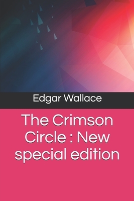 The Crimson Circle: New special edition by Edgar Wallace