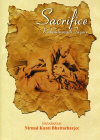 Sacrifice by Rabindranath Tagore
