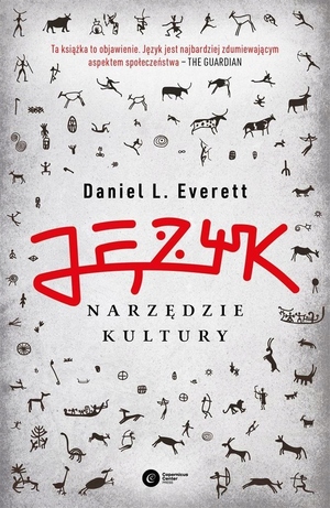 Język – narzędzie kultury by Daniel L. Everett