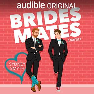 Bridesmates by Sydney Smyth